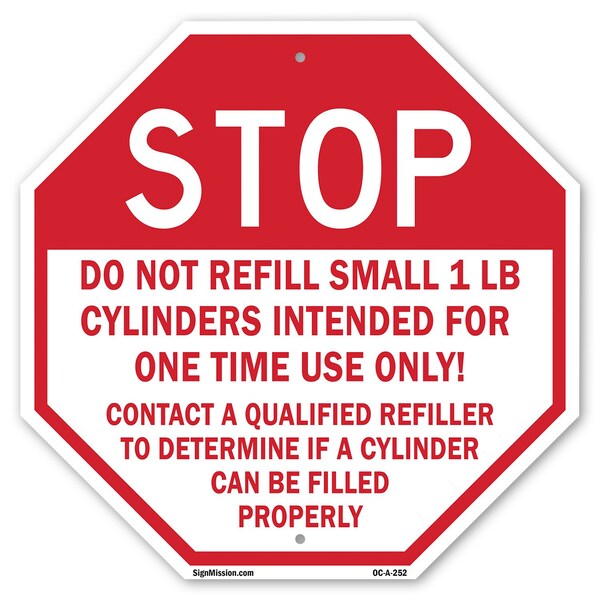 Signmission Stop Do Not Refill Small 1 Lb. Cyli, 10 Inch X 10 Inch, Aluminum Metal Signs OC-A-10-252 - main