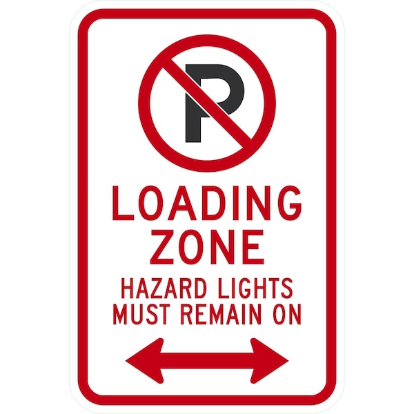 Lyle Loading Zone, Hazard Lights Must Remain On with, 12x18, Diamond Grade, White G-2912-DG_12x18 - main