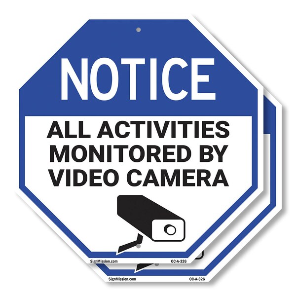 Signmission Notice All Activities Monitored by, 6 inch X 6 inch, Plastic Sign, 2PK OC-P-2PACK-6-326 - main