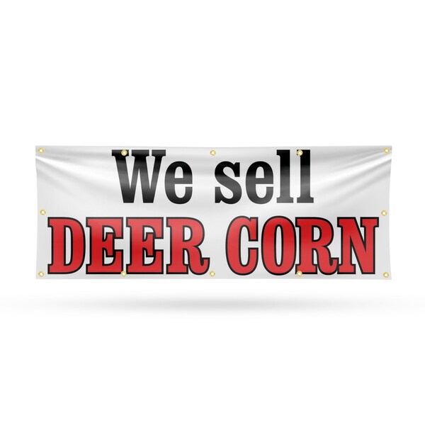 Signmission We Sell Deer Corn, 48 Inch x 120 Inch, Vinyl Banner B-120-30932 - main