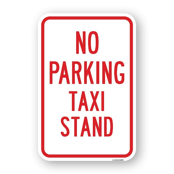 Signmission No Parking Taxi Stand, Heavy-Gauge Aluminum Rust Proof Parking Sign, 24" L, 18" H, A-1824-25004 A-1824-25004 - main