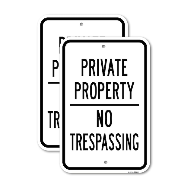 Signmission Private Property No Trespassing No 3, 12'' X 18'' 2 Signs, Heavy Gauge Aluminum, 2PK A-1218-2PACK-24835 - main