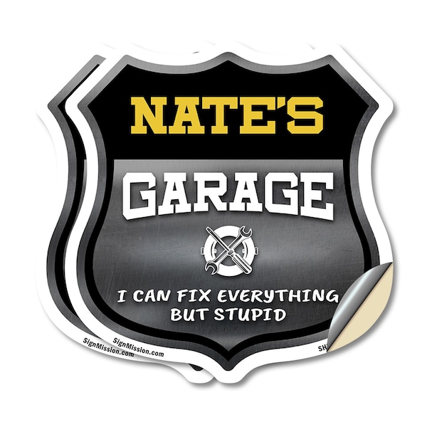 Signmission Nate's Garage I Can Fix Everything But Stupid, 12 inch X 12 inch, Vinyl Decal, 2PK SHI-D-2PACK-12-490-NATE - main