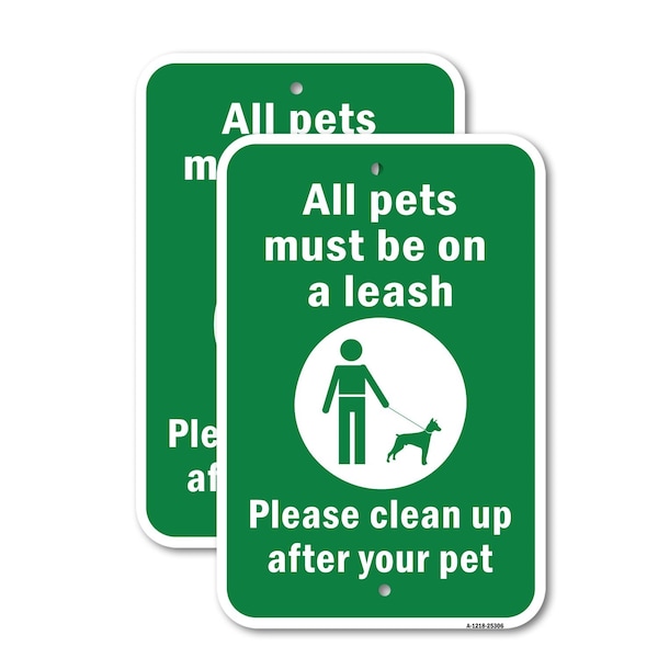 Signmission All Pets Must Be On A Leash Please Clean Up After Heavy-Gauge Aluminum, 18" x 24", A-1824-25306 A-1824-25306 - main