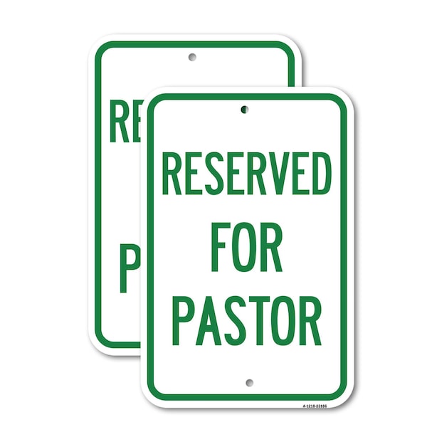 Signmission Reserved for Pastor, 18'' X 24'' 2 Signs, Heavy Gauge Aluminum, 2PK A-1824-2PACK-23186 - main