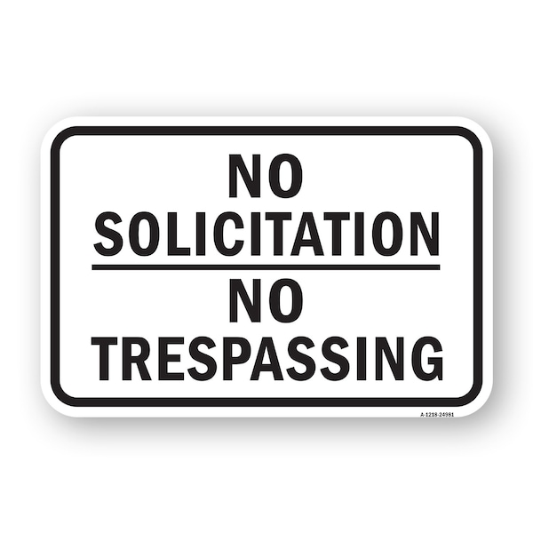 Signmission No Solicitation No Trespassing, Heavy-Gauge Aluminum, 18" H, A-1824-24981 A-1824-24981 - main