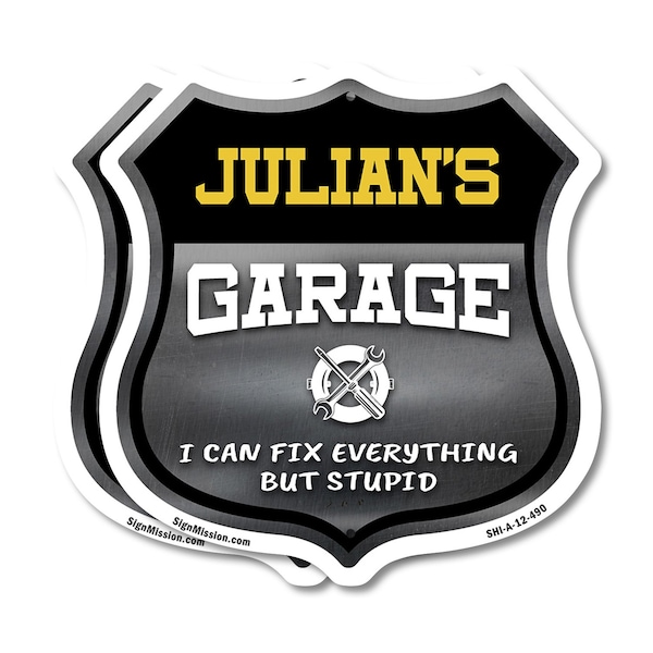 Signmission Julian's Garage I Can Fix Everything But Stupid, 12 inch X 12 inch, Aluminum Metal Sign, 2PK SHI-A-2PACK-12-490-JULIAN - main