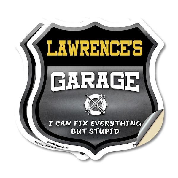 Signmission Lawrence's Garage I Can Fix Everything But Stupid, 12 inch X 12 inch, Vinyl Decal, 2PK SHI-D-2PACK-12-490-LAWRENCE - main