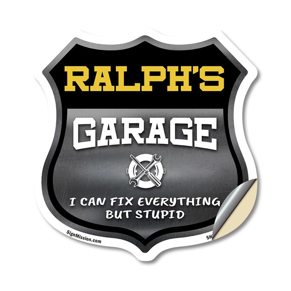Signmission Ralph's Garage I Can Fix Everything But Stupid, 12 Inch X 12 Inch, Vinyl Decal SHI-D-12-490-RALPH - main
