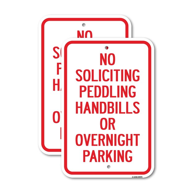 Signmission No Soliciting Peddling Handbills Or Overnight Park 2, 12'' X 18'' 2 Signs, Heavy Gauge Aluminum, 2PK A-1218-2PACK-24974 - main