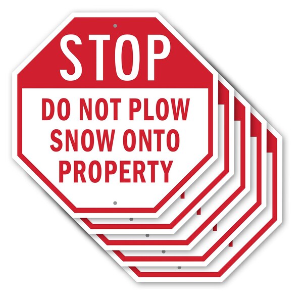 Signmission Stop Do Not Plow Snow onto Property, 10 inch X 10 inch, Aluminum Metal Signs, 5PK OC-A-5Pack-10-193 - main
