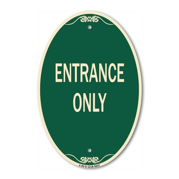Signmission Entrance Only, 12 Inch X 18 Inch Designer, Heavy Gauge Aluminum A-OV-G-1218-9847 - main