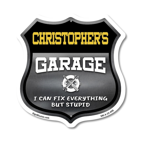 Signmission Christopher's Garage I Can Fix Everything But Stupid, 12 Inch X 12 Inch, Aluminum Metal Sign SHI-A-12-490-CHRISTOPHER - main
