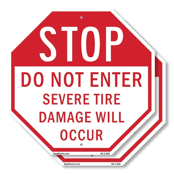 Signmission Stop Do Not Enter Severe Tire Damag, 10 inch X 10 inch, Aluminum Metal Signs, 2PK OC-A-2PACK-10-238 - main