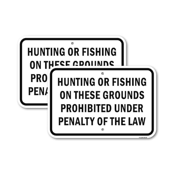 Signmission Hunting Or Fishing On These Grounds Prohibited Und, 18'' X 24'' 2 Signs, Heavy Gauge Aluminum, 2PK A-1824-2PACK-25133 - main