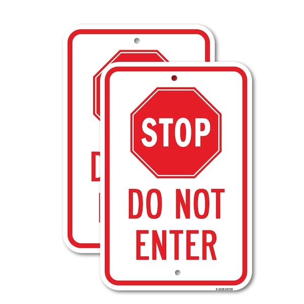 Signmission Stop Do Not Enter, 18'' X 24'' 2 Signs, Heavy Gauge Aluminum, 2PK A-1824-2PACK-24718 - main