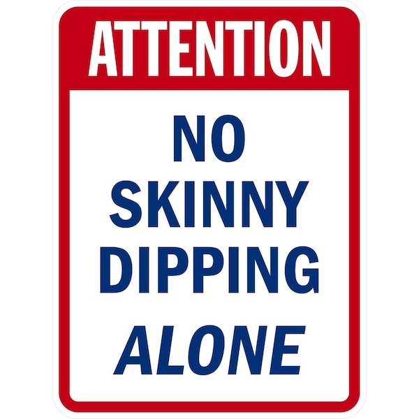 Lyle Attention, No Skinny Dipping Alone, 18x24, Non-Reflective, White G-10919-NA_18x24 - main