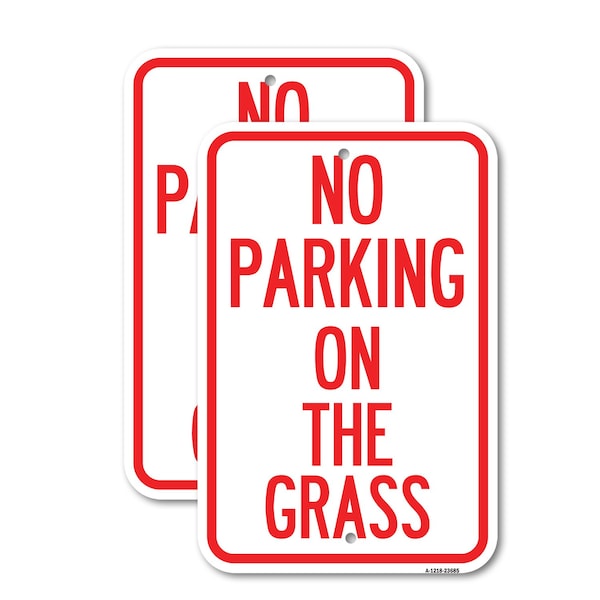 Signmission No Parking on the Grass, 18'' X 24'' 2 Signs, Heavy Gauge Aluminum, 2PK A-1824-2PACK-23685 - main