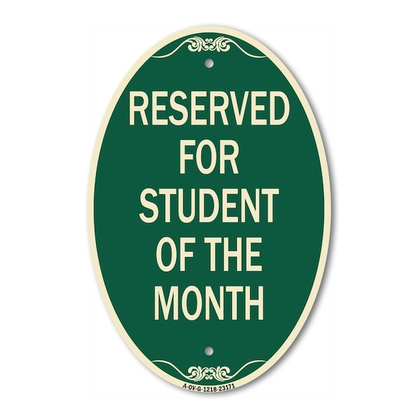 Signmission Reserved for Student of the Month, 12 Inch X 18 Inch Architectural Oval, Heavy Gauge Aluminum A-OV-G-1218-23171 - main
