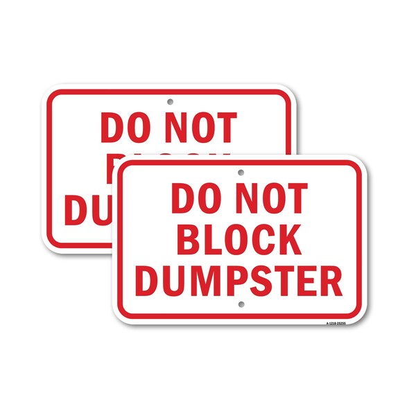 Signmission Do Not Block Dumpster, 18'' X 24'' 2 Signs, Heavy Gauge Aluminum, 2PK A-1824-2PACK-25255 - main