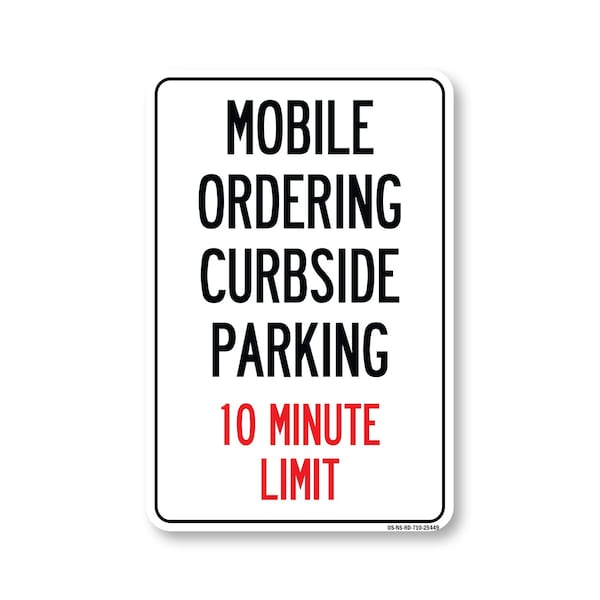 Signmission PSA Mobile Ordering Curbside Parking 10 Minute Limit 10in X 7in Wall Graphic, OS-NS-RD-710-25449 OS-NS-RD-710-25449 - main
