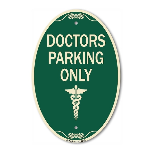 Signmission Doctor Parking Only, 12 Inch X 18 Inch Architectural Oval, Heavy Gauge Aluminum A-OV-G-1218-24138 - main