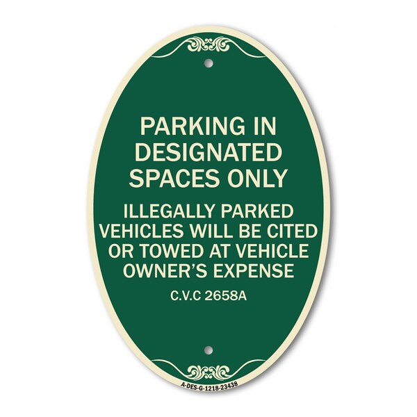Signmission Parking in Designated Spaces Only Illegally P, 12 In X 18 In Architectural, Heavy Gauge Aluminum A-OV-G-1218-23438 - main