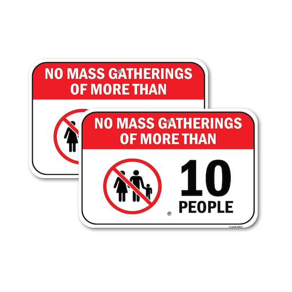 Signmission No More Gatherings Of More Than 10 People, 12'' X 18'' 2 Signs, Heavy Gauge Aluminum, 2PK A-1218-2PACK-25441 - main