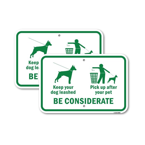 Signmission Keep Your Dog Leashed Pick Up After Your Pet. Be Heavy-Gauge Aluminum, 18" x 24", A-1824-24884 A-1824-24884 - main