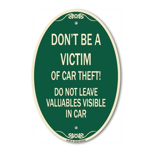 Signmission Don't Be A Victim of Car Theft! Do Not Leave , 12 In X 18 In Architectural, Heavy Gauge Aluminum A-OV-G-1218-24133 - main