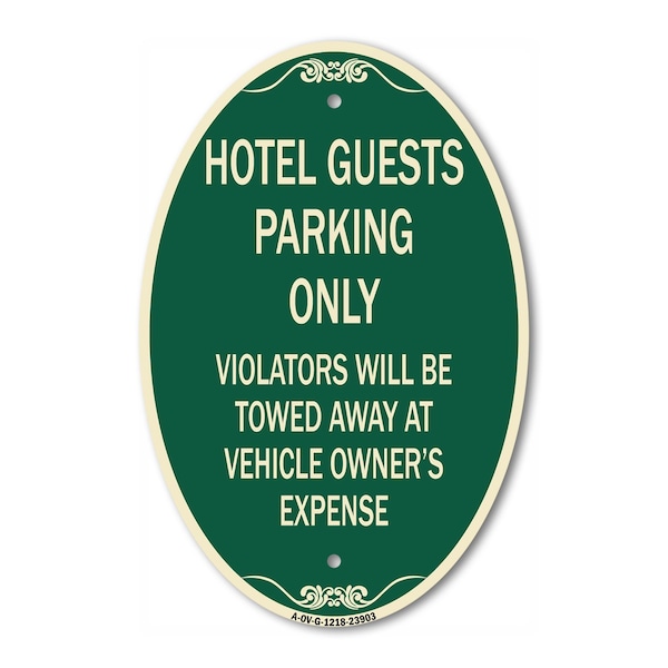 Signmission Hotel Guests Parking Only Violators Will Be T, 12 In X 18 In Architectural, Heavy Gauge Aluminum A-OV-G-1218-23903 - main