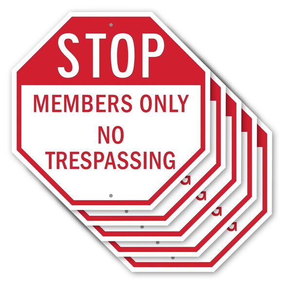 Signmission Stop Members Only No Trespassing, 10 inch X 10 inch, Aluminum Metal Signs, 5PK OC-A-5Pack-10-221 - main