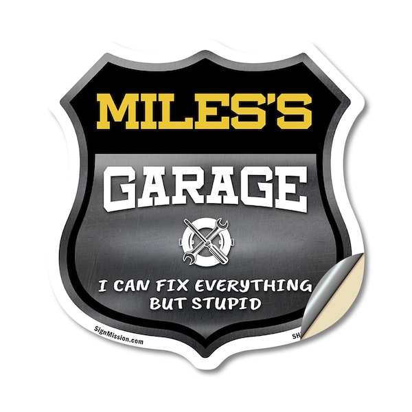 Signmission Miles's Garage I Can Fix Everything But Stupid, 18 Inch X 18 Inch, Vinyl Decal SHI-D-18-490-MILES - main