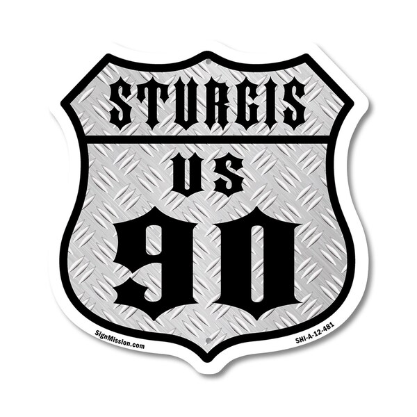 Signmission Sturgis Us 90, 12 Inch X 12 Inch, Aluminum Metal Sign SHI-A-12-481 - main