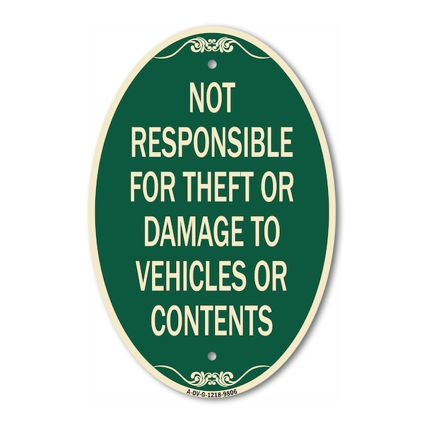 Signmission Not Responsible For Theft Or Damage To Vehicl, 12 Inch X 18 Inch Designer, Heavy Gauge Aluminum A-OV-G-1218-9806 - main