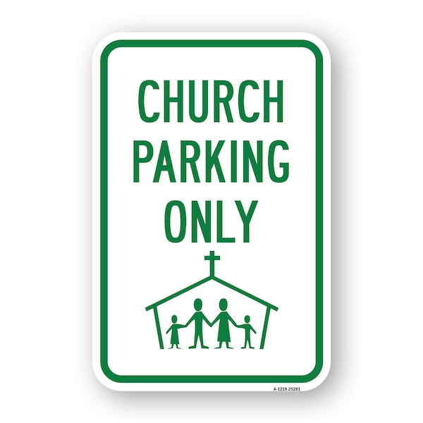 Signmission Church Parking Only With Graphic, Heavy-Gauge Aluminum A-1824-25281 - main