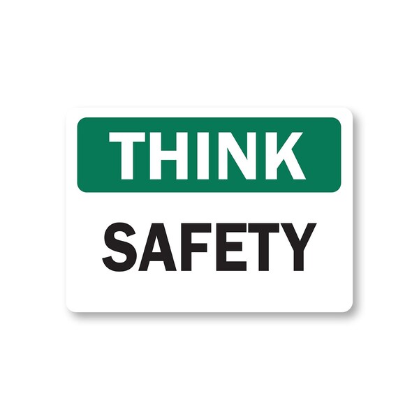 Signmission Think Safety Sign-Safety-10in x 14in OSHA Safety Sign, 10" L, 14" H, TS-Safety TS-Safety - main