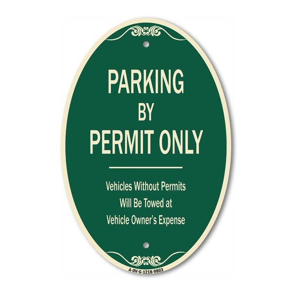 Signmission Parking By Permit Only Vehicles Without Permi, 12 Inch X 18 Inch Designer, Heavy Gauge Aluminum A-OV-G-1218-9803 - main