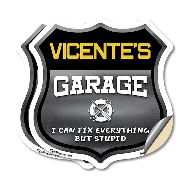Signmission Vicente's Garage I Can Fix Everything But Stupid, 12 inch X 12 inch, Vinyl Decal, 2PK SHI-D-2PACK-12-490-VICENTE - main