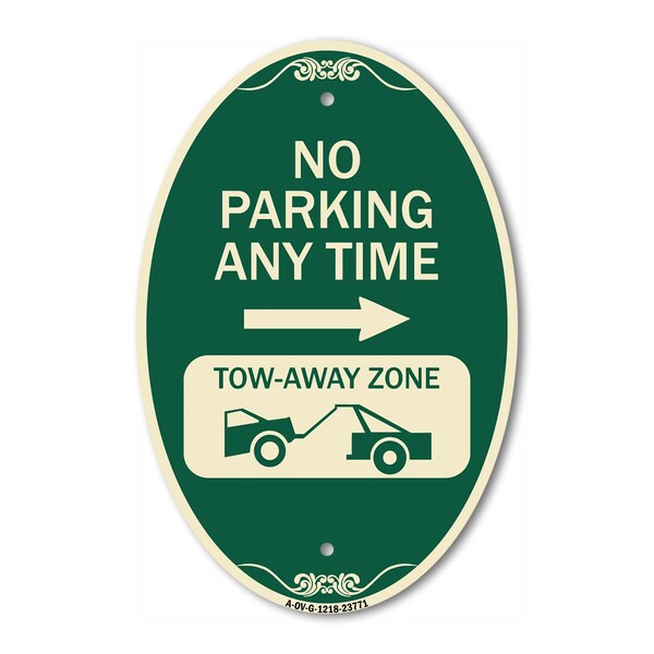 Signmission No Parking Anytime Tow-Away Zone with Right A, 12 In X 18 In Architectural, Heavy Gauge Aluminum A-OV-G-1218-23771 - main