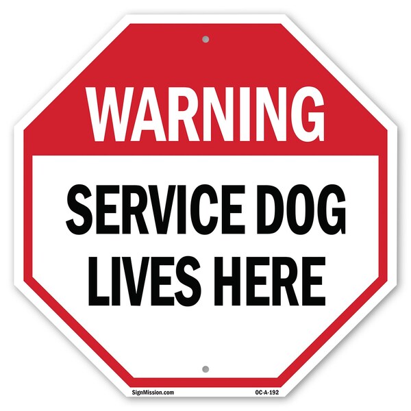 Signmission Warning Service Dog Lives Here, 10 Inch X 10 Inch, Aluminum Metal Signs OC-A-10-192 - main