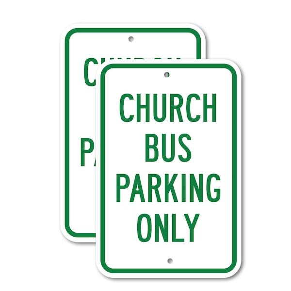 Signmission Church Bus Parking Only 2, 18'' X 24'' 2 Signs, Heavy Gauge Aluminum, 2PK A-1824-2PACK-2607 - main