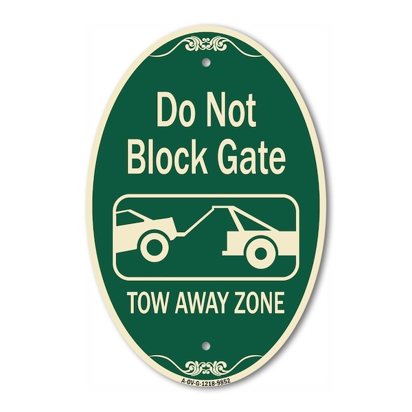 Signmission Do Not Block Gate Tow-away Zone With Graphic, 12 Inch X 18 Inch Designer, Heavy Gauge Aluminum A-OV-G-1218-9852 - main