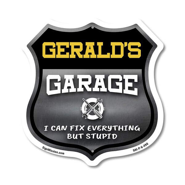 Signmission Gerald's Garage I Can Fix Everything But Stupid, 6 Inch X 6 Inch, Plastic Sign SHI-P-6-490-GERALD - main