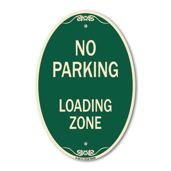 Signmission No Parking Loading Zone Sign Green & Tan, 12 In X 18 In Architectural Oval, Heavy Gauge Aluminum A-OV-G-1218-9959 - main