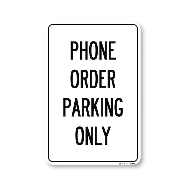 Signmission Public Safety Sign, Phone Order Parking 2, 18in X 12in Decal, 12" W, 18" L, Phone Order Parking 2 OS-NS-D-1218-25444 - main