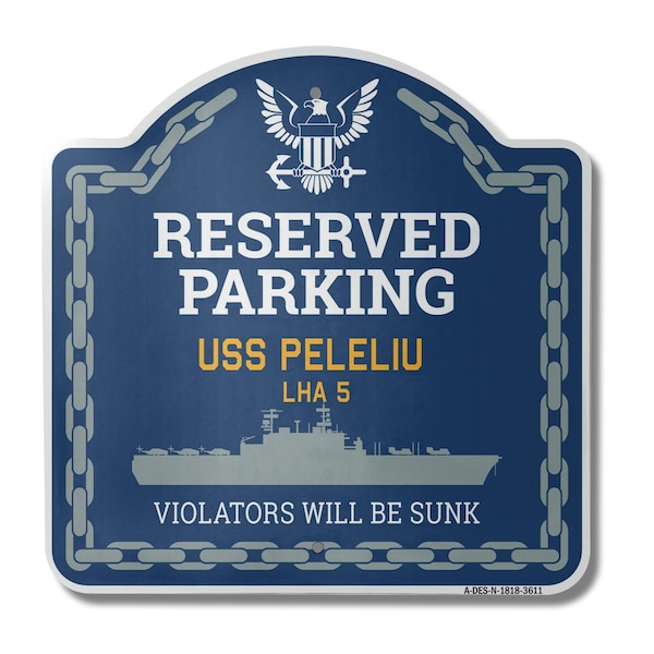 Signmission USS PELELIU LHA 5, 18 Inch x 18 Inch, Heavy Gauge Aluminum A-DES-N-1818-3611 - main