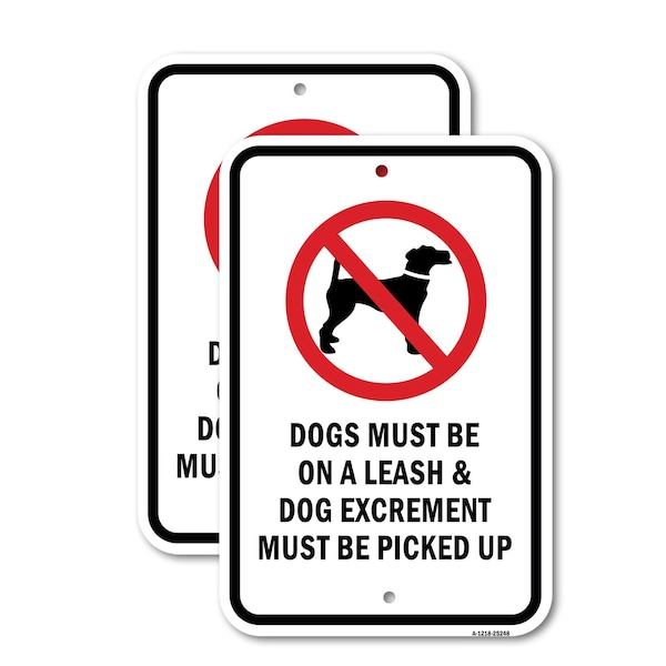 Signmission Dogs Must Be On A Leash & Dog Excrement Must Be Pi, 18'' X 24'' 2 Signs, Heavy Gauge Aluminum, 2PK A-1824-2PACK-25248 - main