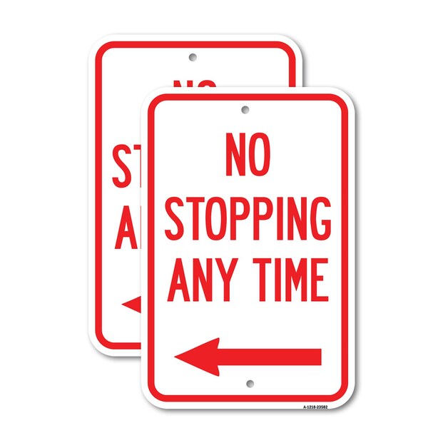 Signmission No Stopping Anytime with Arrow, 12'' X 18'' 2 Signs, Heavy Gauge Aluminum, 2PK A-1218-2PACK-23582 - main