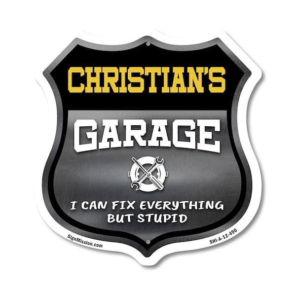 Signmission Christian's Garage I Can Fix Everything But Stupid, 12 Inch X 12 Inch, Aluminum Metal Sign SHI-A-12-490-CHRISTIAN - main